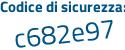 Il Codice di sicurezza è b7Z7c segue dc il tutto attaccato senza spazi