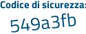 Il Codice di sicurezza è f5d14 continua con 3Z il tutto attaccato senza spazi