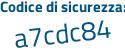 Il Codice di sicurezza è Z795 poi Z8a il tutto attaccato senza spazi