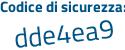 Il Codice di sicurezza è 911b41f il tutto attaccato senza spazi