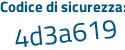 Il Codice di sicurezza è 32Zd71Z il tutto attaccato senza spazi