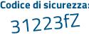 Il Codice di sicurezza è 1f continua con 5Z37d il tutto attaccato senza spazi