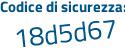 Il Codice di sicurezza è Zac9d57 il tutto attaccato senza spazi