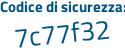 Il Codice di sicurezza è 232 continua con ccc8 il tutto attaccato senza spazi