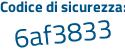 Il Codice di sicurezza è 3c2d149 il tutto attaccato senza spazi