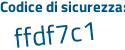 Il Codice di sicurezza è de6 poi 382a il tutto attaccato senza spazi