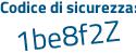 Il Codice di sicurezza è 27d9a continua con 9e il tutto attaccato senza spazi
