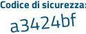 Il Codice di sicurezza è c5 segue c66a7 il tutto attaccato senza spazi