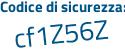 Il Codice di sicurezza è 1c55bZ9 il tutto attaccato senza spazi