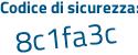Il Codice di sicurezza è 82 poi 48152 il tutto attaccato senza spazi