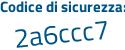 Il Codice di sicurezza è cf6 continua con 6f38 il tutto attaccato senza spazi
