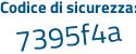 Il Codice di sicurezza è 9ff1f segue ad il tutto attaccato senza spazi