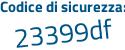 Il Codice di sicurezza è a9fe continua con 91b il tutto attaccato senza spazi