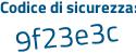 Il Codice di sicurezza è c1acb continua con 55 il tutto attaccato senza spazi