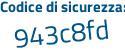 Il Codice di sicurezza è 44Z2 poi 986 il tutto attaccato senza spazi