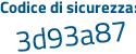 Il Codice di sicurezza è fdfa943 il tutto attaccato senza spazi