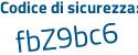 Il Codice di sicurezza è 5Z4Z poi 48e il tutto attaccato senza spazi