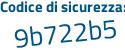 Il Codice di sicurezza è 37e3b4d il tutto attaccato senza spazi
