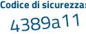 Il Codice di sicurezza è b16Zf36 il tutto attaccato senza spazi