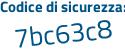 Il Codice di sicurezza è e292 continua con Z9d il tutto attaccato senza spazi
