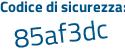 Il Codice di sicurezza è bd3 segue 3bb9 il tutto attaccato senza spazi
