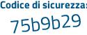 Il Codice di sicurezza è 87 continua con 8dfc6 il tutto attaccato senza spazi