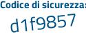 Il Codice di sicurezza è 241f5fa il tutto attaccato senza spazi