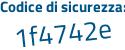 Il Codice di sicurezza è a31 continua con 8Z34 il tutto attaccato senza spazi