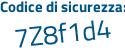 Il Codice di sicurezza è af8a poi 3Z5 il tutto attaccato senza spazi