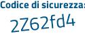 Il Codice di sicurezza è 4e9c12b il tutto attaccato senza spazi