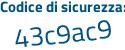 Il Codice di sicurezza è daa25 continua con 3a il tutto attaccato senza spazi