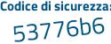 Il Codice di sicurezza è f96 segue ed6a il tutto attaccato senza spazi