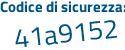 Il Codice di sicurezza è 9 segue 9d9e7c il tutto attaccato senza spazi