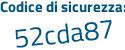 Il Codice di sicurezza è 4 continua con 5Z64f3 il tutto attaccato senza spazi