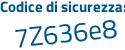 Il Codice di sicurezza è b2 continua con ffa81 il tutto attaccato senza spazi