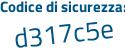 Il Codice di sicurezza è d5 segue 87426 il tutto attaccato senza spazi