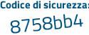 Il Codice di sicurezza è 7Za9211 il tutto attaccato senza spazi