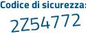 Il Codice di sicurezza è c4 segue 65712 il tutto attaccato senza spazi