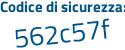 Il Codice di sicurezza è a1 segue b1ed4 il tutto attaccato senza spazi