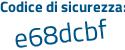 Il Codice di sicurezza è 5381 continua con 9ff il tutto attaccato senza spazi