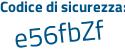 Il Codice di sicurezza è cd6dcbb il tutto attaccato senza spazi