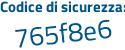 Il Codice di sicurezza è 82244 poi ff il tutto attaccato senza spazi
