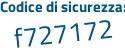 Il Codice di sicurezza è 8285 continua con 6b4 il tutto attaccato senza spazi