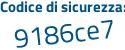 Il Codice di sicurezza è 14ab poi Z9a il tutto attaccato senza spazi
