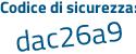 Il Codice di sicurezza è c continua con 5dcZbc il tutto attaccato senza spazi