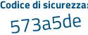 Il Codice di sicurezza è 5 continua con f37de1 il tutto attaccato senza spazi