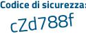 Il Codice di sicurezza è dZ8ff poi 8e il tutto attaccato senza spazi
