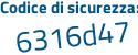Il Codice di sicurezza è 214b387 il tutto attaccato senza spazi