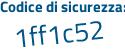 Il Codice di sicurezza è f265fe9 il tutto attaccato senza spazi