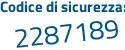 Il Codice di sicurezza è a672ed8 il tutto attaccato senza spazi